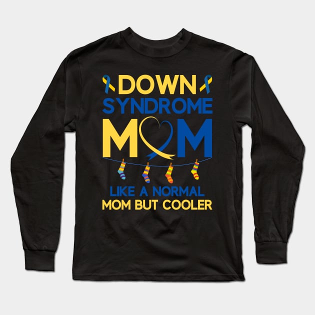 Down Syndrome Mom Definition Awareness Month Long Sleeve T-Shirt by nadinecarolin71415